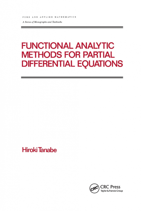 Functional Analytic Methods for Partial Differential Equations