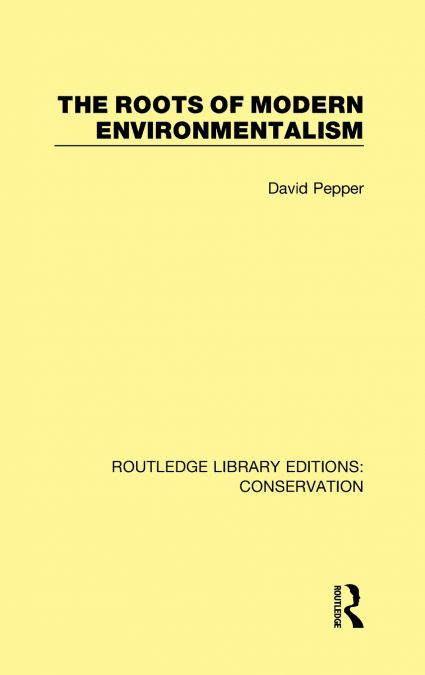 The Roots of Modern Environmentalism