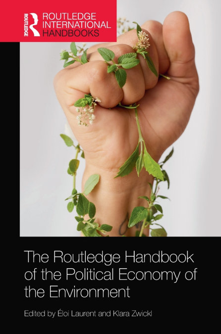 The Routledge Handbook of the Political Economy of the Environment