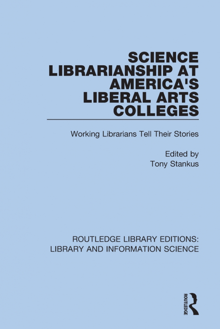 Science Librarianship at America’s Liberal Arts Colleges