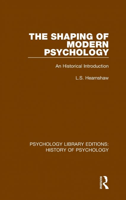 The Shaping of Modern Psychology