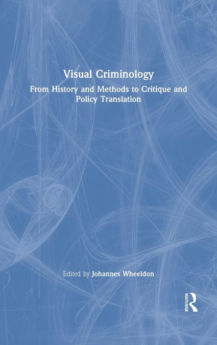 Visual Criminology