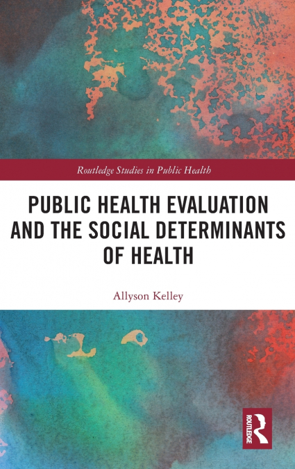 Public Health Evaluation and the Social Determinants of Health