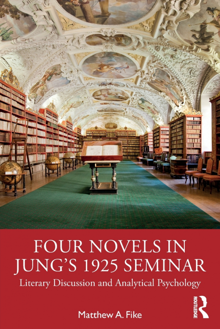 Four Novels in Jung’s 1925 Seminar