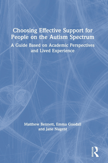 Choosing Effective Support for People on the Autism Spectrum