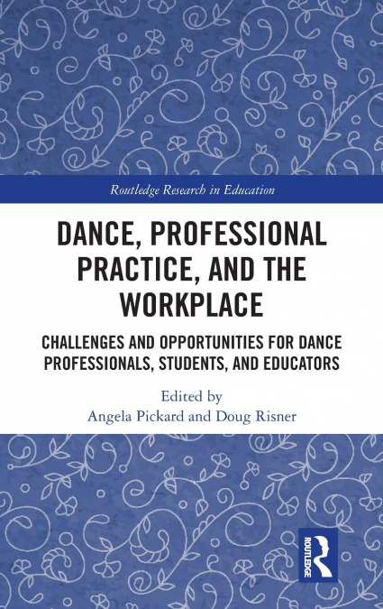 Dance, Professional Practice, and the Workplace