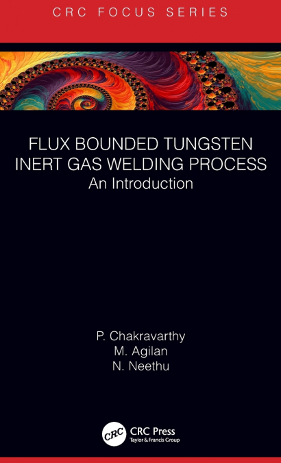 Flux Bounded Tungsten Inert Gas Welding Process