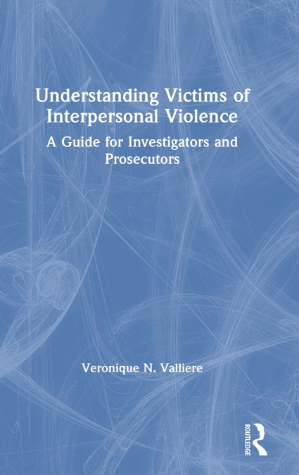 Understanding Victims of Interpersonal Violence