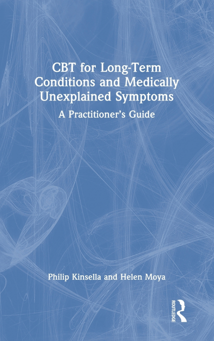 CBT for Long-Term Conditions and Medically Unexplained Symptoms