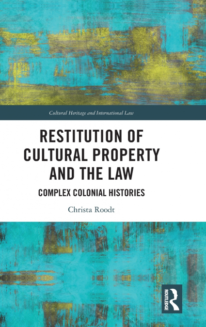 Restitution of Cultural Property and the Law