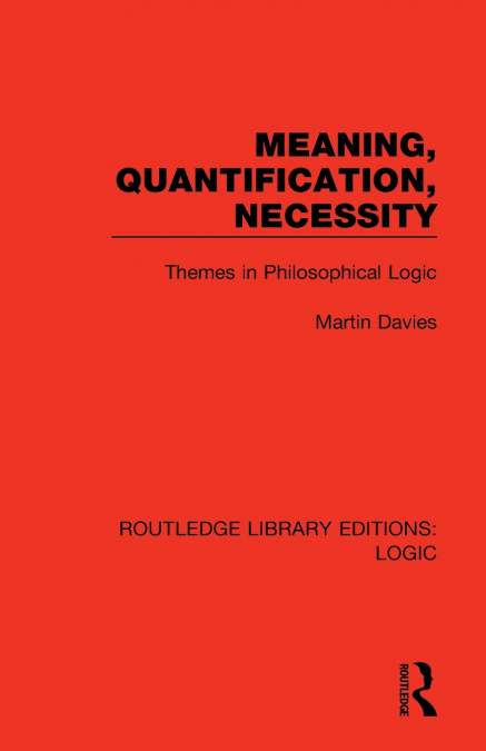 Meaning, Quantification, Necessity