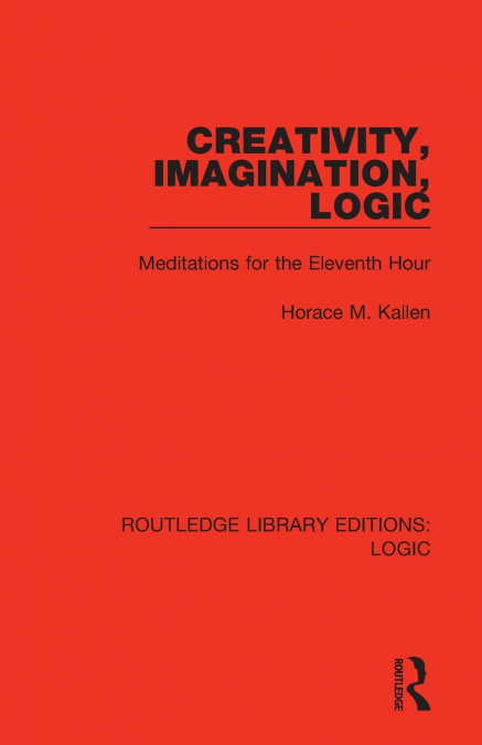 Creativity, Imagination, Logic