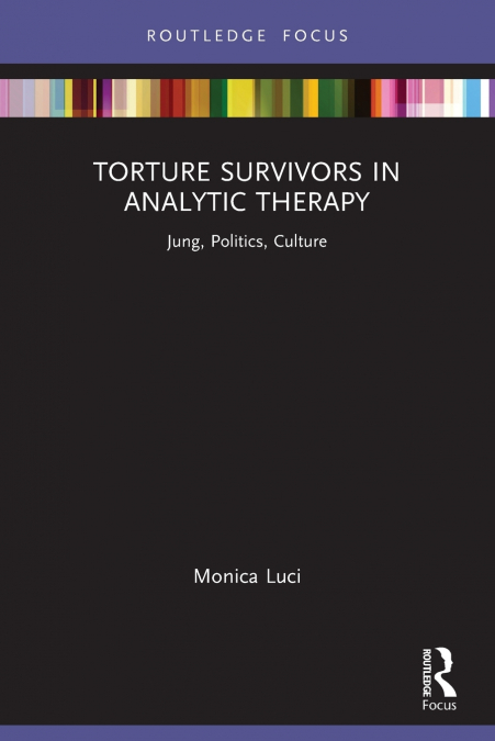 Torture Survivors in Analytic Therapy