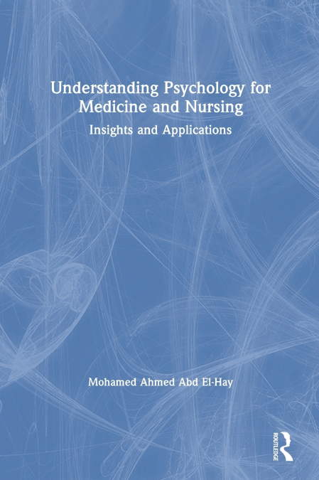 Understanding Psychology for Medicine and Nursing