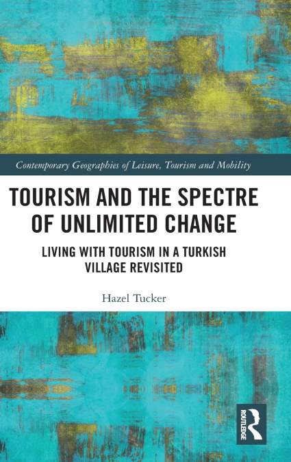 Tourism and the Spectre of Unlimited Change