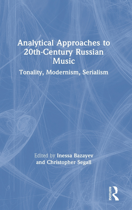 Analytical Approaches to 20th-Century Russian Music