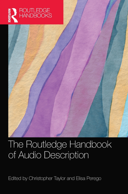 The Routledge Handbook of Audio Description