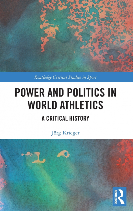 Power and Politics in World Athletics