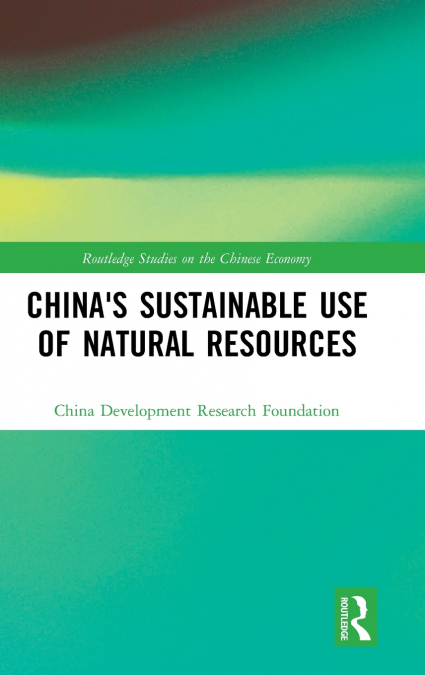China’s Sustainable Use of Natural Resources