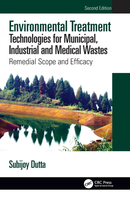 Environmental Treatment Technologies for Municipal, Industrial and Medical Wastes