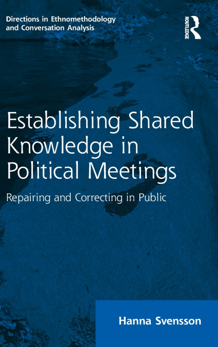 Establishing Shared Knowledge in Political Meetings