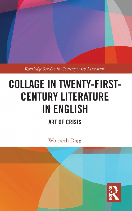 Collage in Twenty-First-Century Literature in English