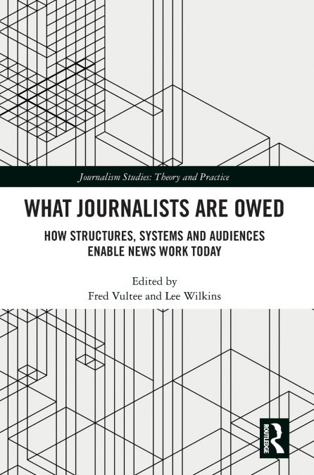 What Journalists Are Owed