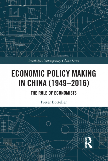 Economic Policy Making In China (1949-2016)