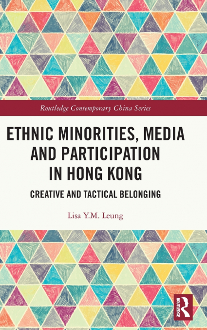 Ethnic Minorities, Media and Participation in Hong Kong