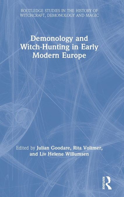 Demonology and Witch-Hunting in Early Modern Europe