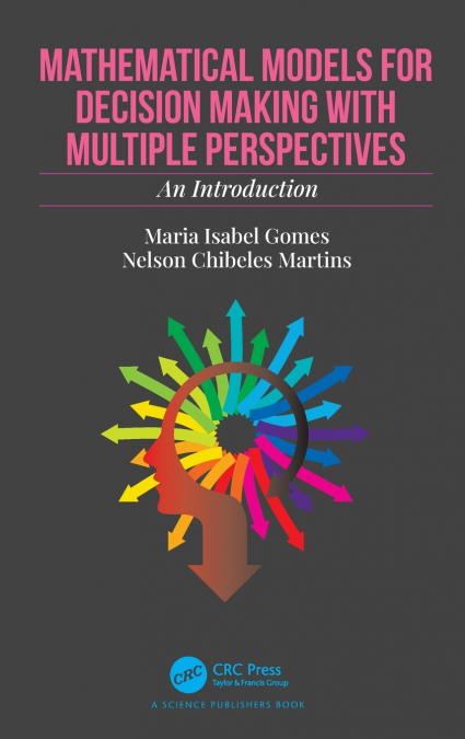 Mathematical Models for Decision Making with Multiple Perspectives