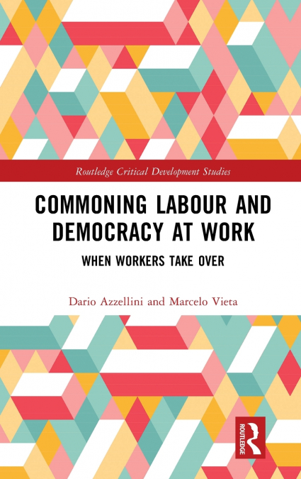 Commoning Labour and Democracy at Work