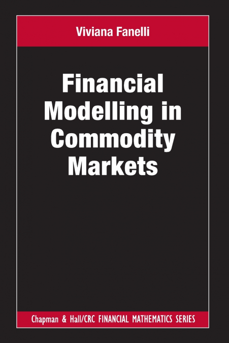 Financial Modelling in Commodity Markets