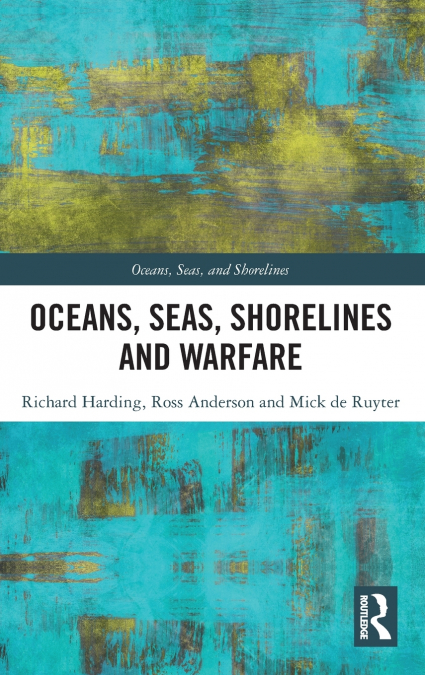 Oceans, Seas, Shorelines and Warfare