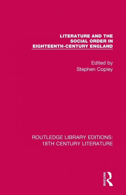 Literature and the Social Order in Eighteenth-Century England