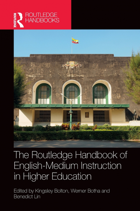 The Routledge Handbook of English-Medium Instruction in Higher Education