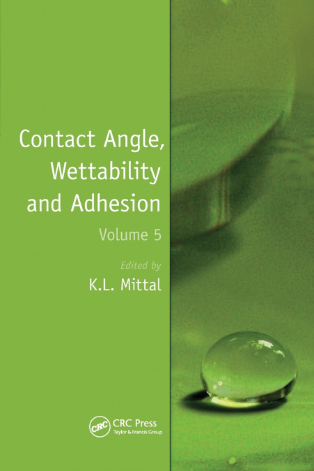 Contact Angle, Wettability and Adhesion, Volume 5