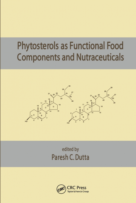 Phytosterols as Functional Food Components and Nutraceuticals