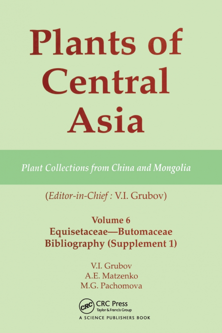 Plants of Central Asia - Plant Collection from China and Mongolia, Vol. 6