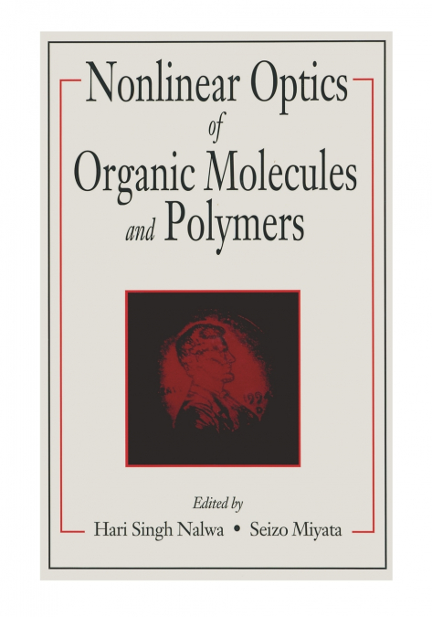 Nonlinear Optics of Organic Molecules and Polymers