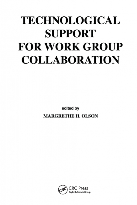 Technological Support for Work Group Collaboration