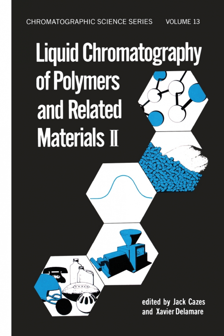 Liquid Chromatography of Polymers and Related Materials, II