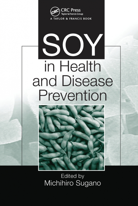 Soy in Health and Disease Prevention