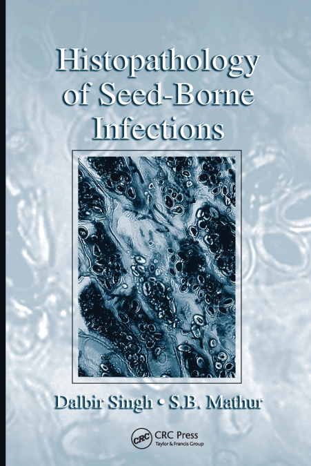 Histopathology of Seed-Borne Infections