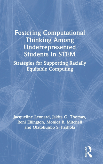 Fostering Computational Thinking Among Underrepresented Students in STEM