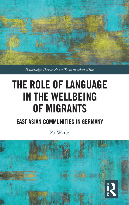 The Role of Language in the Wellbeing of Migrants
