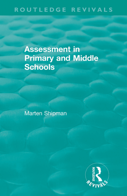 Assessment in Primary and Middle Schools