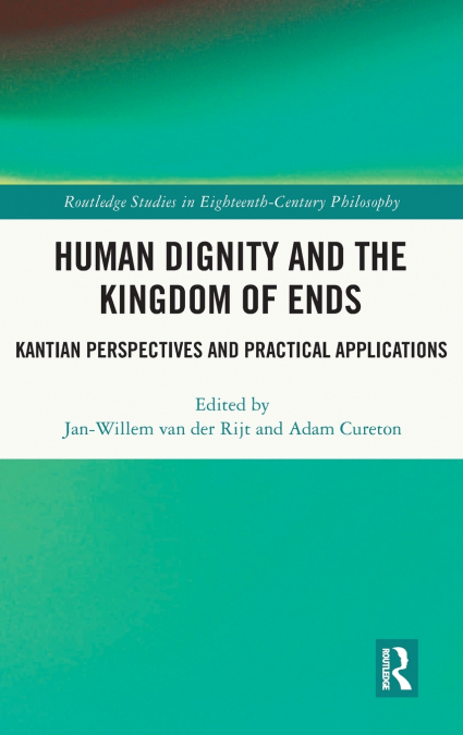 Human Dignity and the Kingdom of Ends