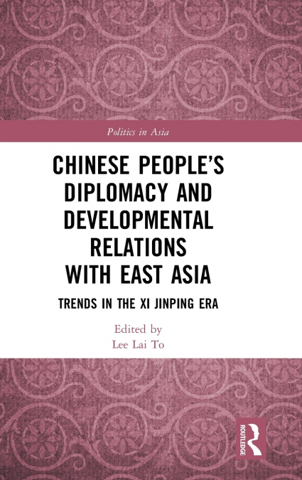 Chinese People’s Diplomacy and Developmental Relations with East Asia
