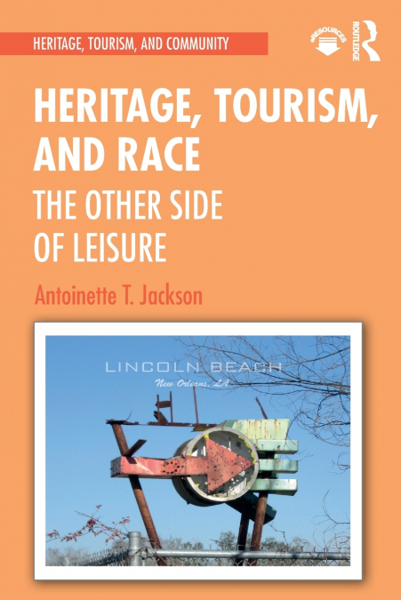 Heritage, Tourism, and Race
